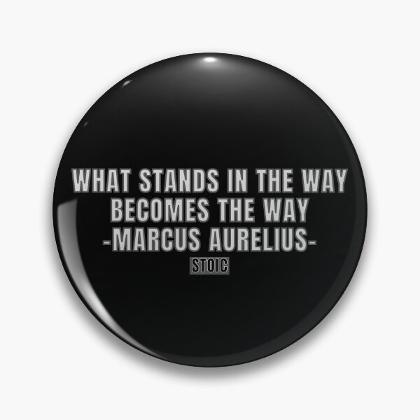 Item preview, What Stands In The Way Becomes The Way Marcus Aurelius  designed and sold by MojaveTradePost.