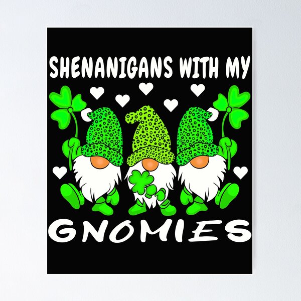 Item preview, Shenanigans With My Gnomies St Patrick's Day Gnome Shamrock designed and sold by TotalDesine.