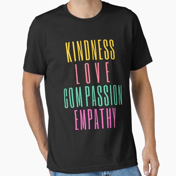 Item preview, Kindness Love Compassion Empathy designed and sold by SpeakLifeHQ.