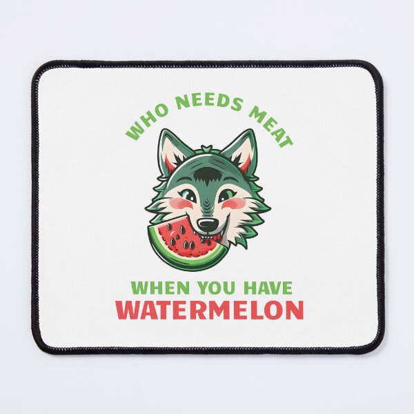 Item preview, Who needs meat when you have watermelon designed and sold by PatternBestFan.