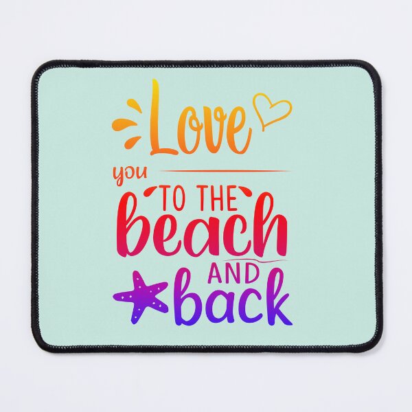 Item preview, Love You to the Beach and Back! designed and sold by CristalleLisa.
