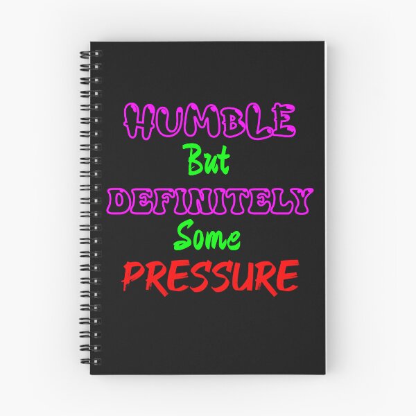 Item preview, Humble But Definitely Some Pressure designed and sold by AI Creations ⭐⭐⭐⭐⭐.