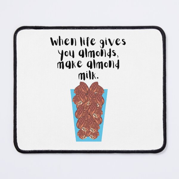 Item preview, When Life Gives You Almonds, Make Almond Milk with Glass Full of Almonds. Ideal for Light Backgrounds. designed and sold by Paul Corps.