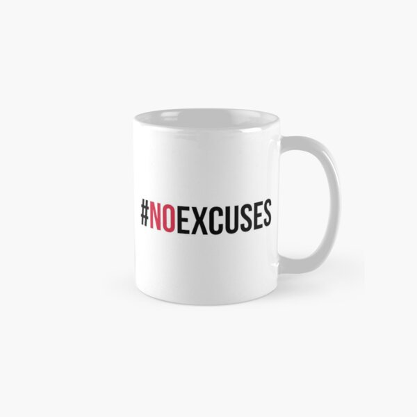 No Excuses Gym Fitness Motivational Quote Coffee Mug by Creative Ideaz