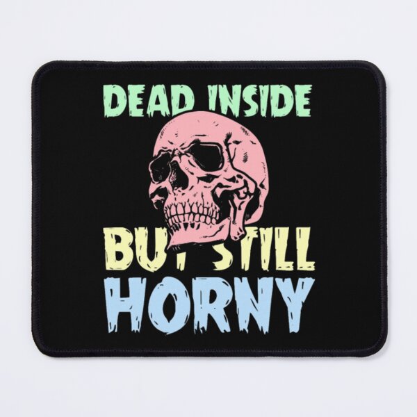 Item preview, Im Dead Inside - I Am Dead Inside - Not a ghost just dead inside - dead inside but still horny designed and sold by BHM Shirts.
