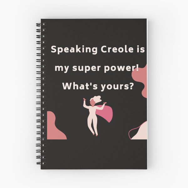Item preview, Speaking creole is my super power. What's your's? designed and sold by Msmlcobb.