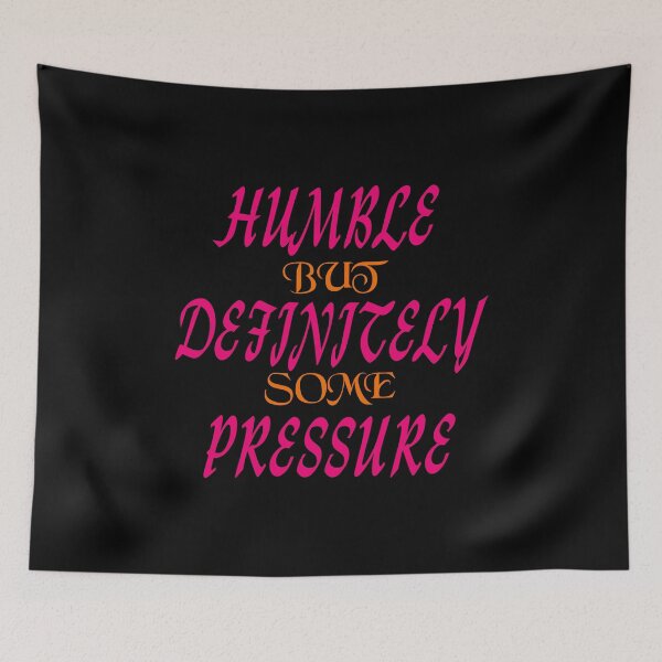 Item preview, Humble But Definitely Some Pressure designed and sold by GT SHIRT⭐⭐⭐⭐⭐.
