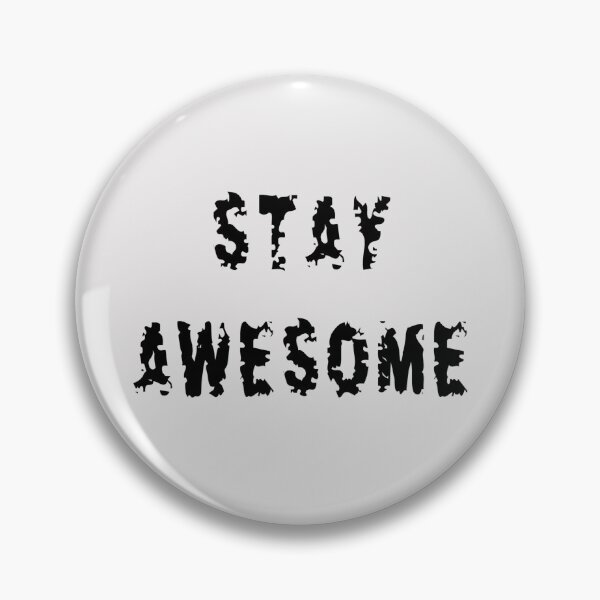 Item preview, Stay Awesome designed and sold by iamdesigns14.
