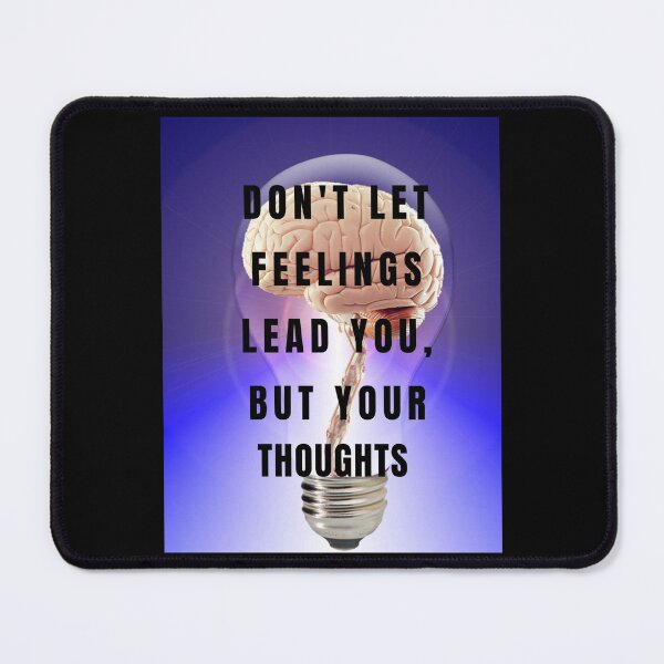 Item preview, Don't let feelings lead you. But your thoughts. designed and sold by emanbahgat.