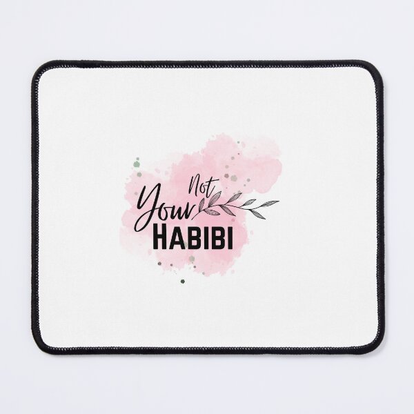 Item preview, NOT YOUR HABIBI  designed and sold by Harsha Pinjani.