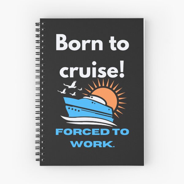Item preview, Born to cruise, forced to work. designed and sold by Msmlcobb.