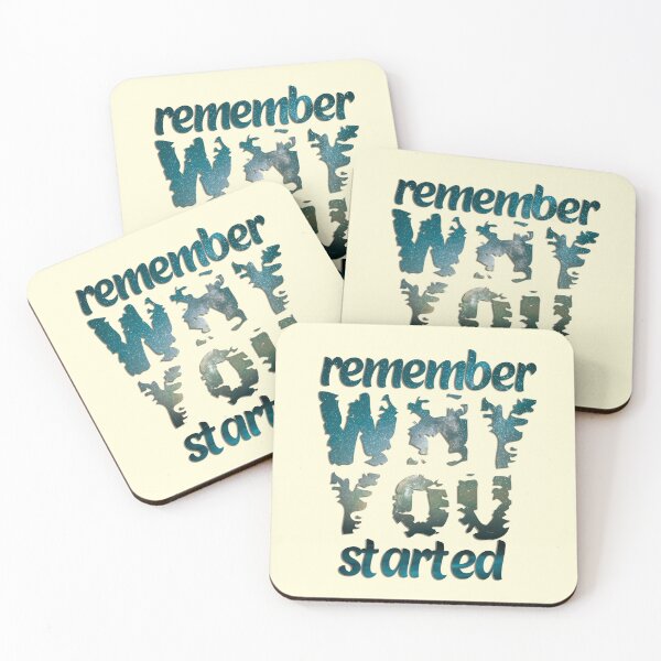 Item preview, remember why you started designed and sold by DecoraArt.