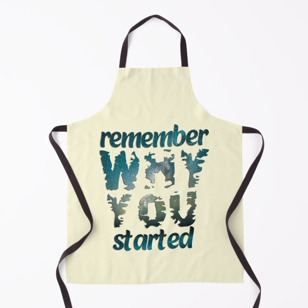 Item preview, remember why you started designed and sold by DecoraArt.