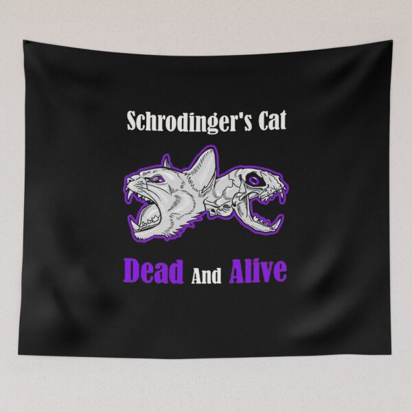 Item preview, Schrodinger's Cat Dead And Alive designed and sold by Sameart ⭐⭐⭐⭐⭐.