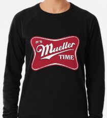 Es ist Mueller Time Verräter Leichtes Sweatshirt