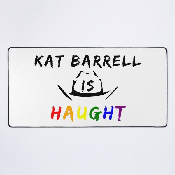 Item preview, Kat Barrell is Haught (with stetson and black text) designed and sold by Fandom8.