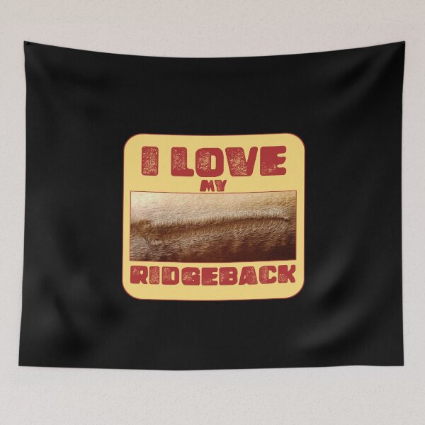 Item preview, I Love Ridgebacks designed and sold by vibeno1.