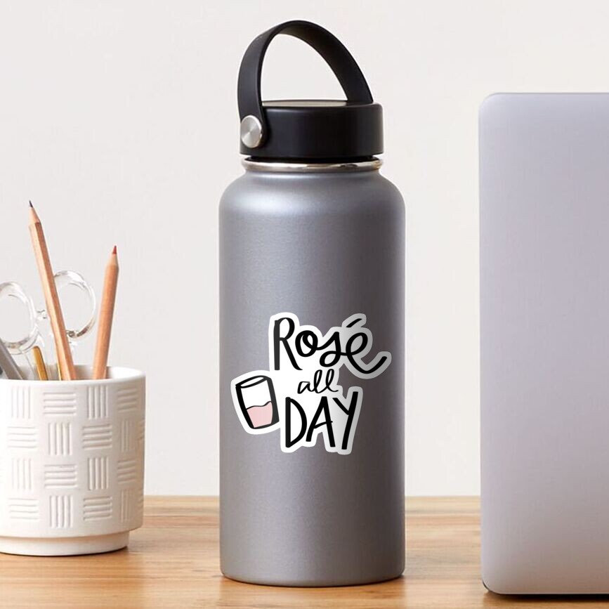 Rosé all day Sticker