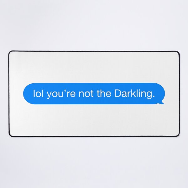 Item preview, lol you're not the Darkling. designed and sold by rawlex.