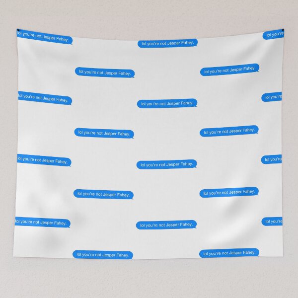 Item preview, lol you're not Jesper Fahey. designed and sold by rawlex.