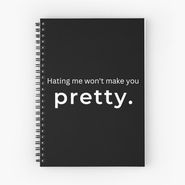 Item preview, Hating Me Won't Make You Pretty. designed and sold by ArtifyAvangard.