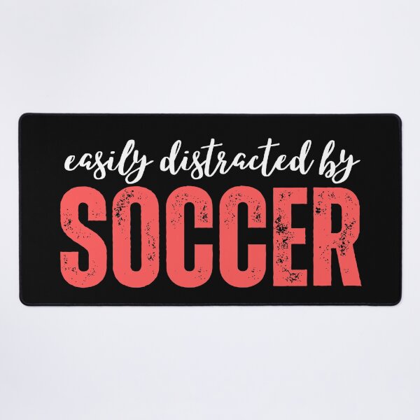 Item preview, Easily Distracted By Soccer Mom designed and sold by SunfullyYours.
