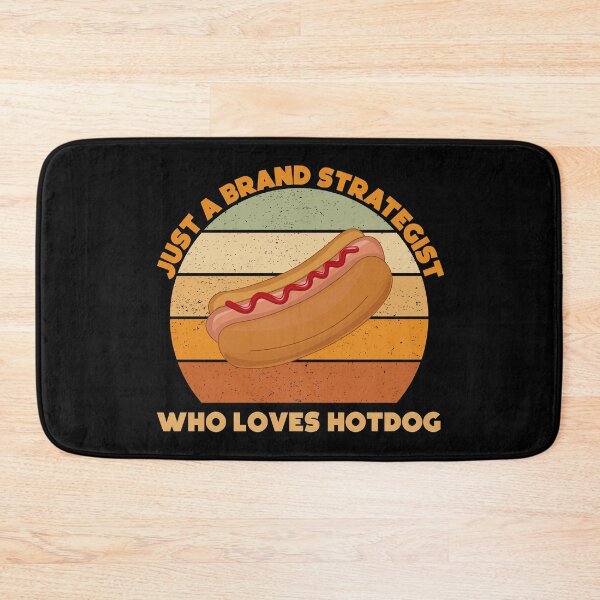 Item preview, Just a brand strategist who loves hotdog, funny hotdog lovers, brand strategist job ,brand strategist humor, joke, meme, foodie worker, funny food lover sayings designed and sold by SGS-.