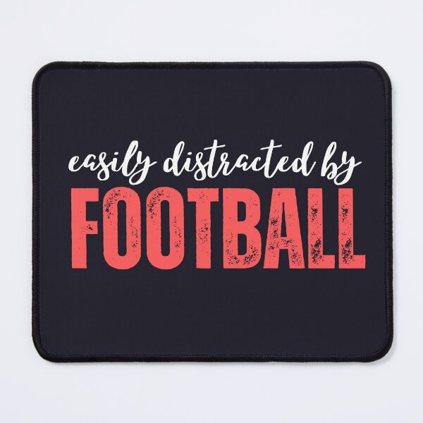 Item preview, Easily Distracted By Football Mom designed and sold by SunfullyYours.