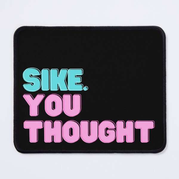Item preview, Sike you thought designed and sold by Fashate1.
