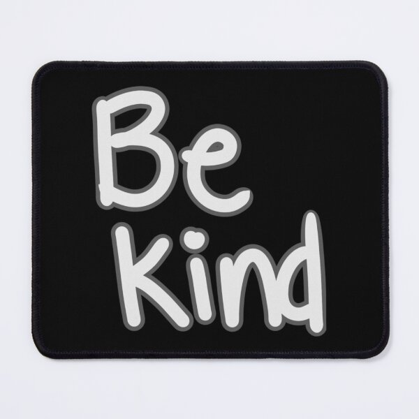 Item preview, be kind designed and sold by wapix.