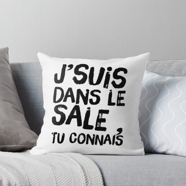 Item preview, J’suis dans le sale , tu connais  designed and sold by Maadio.