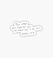 exodus 14:14 the lord will fight for you Sticker