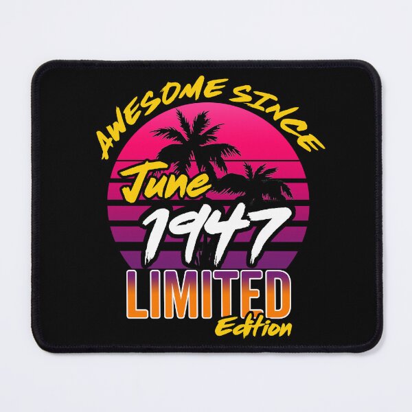 Item preview, Awesome Since June 1947 | Made In 1947 | June 1947 Limited Edition designed and sold by AMINE  ★★★★★.