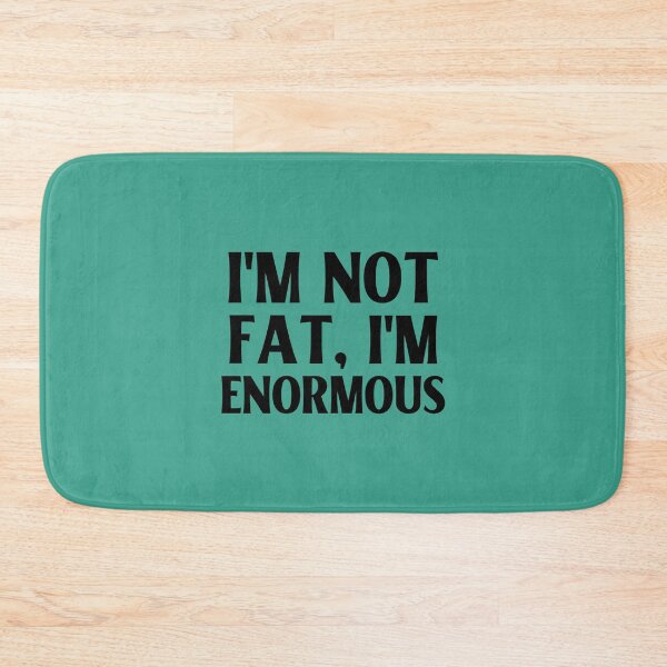 Item preview, I am Not Fat designed and sold by IdeasForFreedom.
