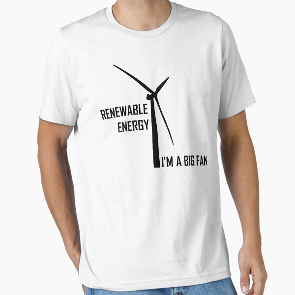 Item preview, Renewable Energy, I'm A Big Fan: Funny Renewable Energy Science designed and sold by the-elements.