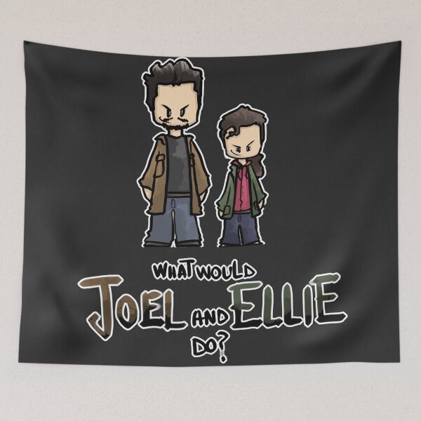 Item preview, What would Joel adn Ellie do? designed and sold by Veronica Arrigoni.