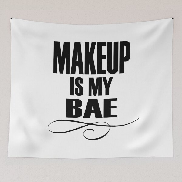 Item preview, Makeup is my Bae designed and sold by Design21.