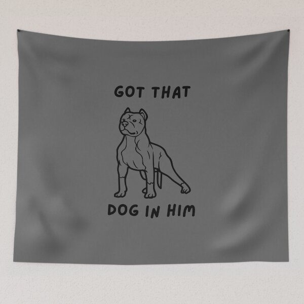 Item preview, GOT THAT DOG IN HIM designed and sold by LifeLongTees ..