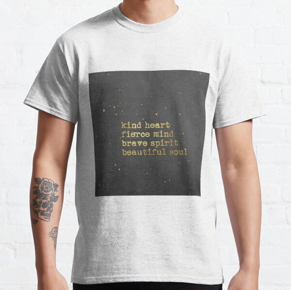 Kind Heart Beautiful Soul Classic T-Shirt