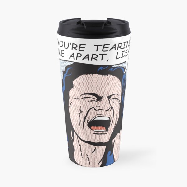 you're tearing me apart, Lisa! Travel Mug