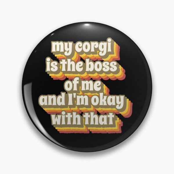 Item preview, My Corgi Is The Boss Of Me And I'm Okay With That Funny Retro Corgi designed and sold by Harmonick-Tees.