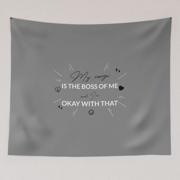 Item preview, My Corgi Is The Boss Of Me And I'm Okay With That Funny Corgi designed and sold by Harmonick-Tees.