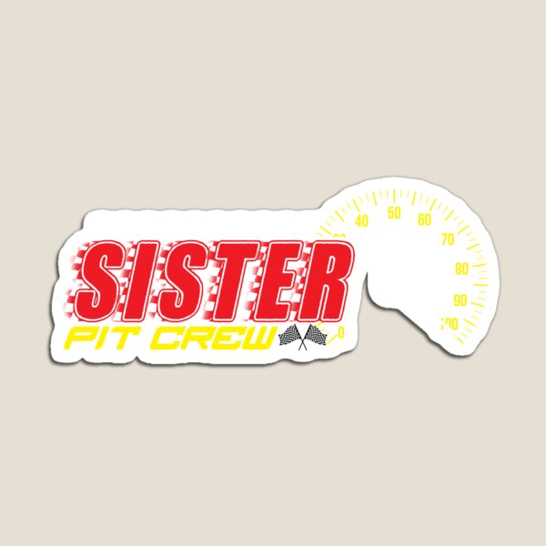 Item preview, Pit Crew Sister Racing Sister Birthday Sister Pit Crew Gear designed and sold by DynamicDesign.
