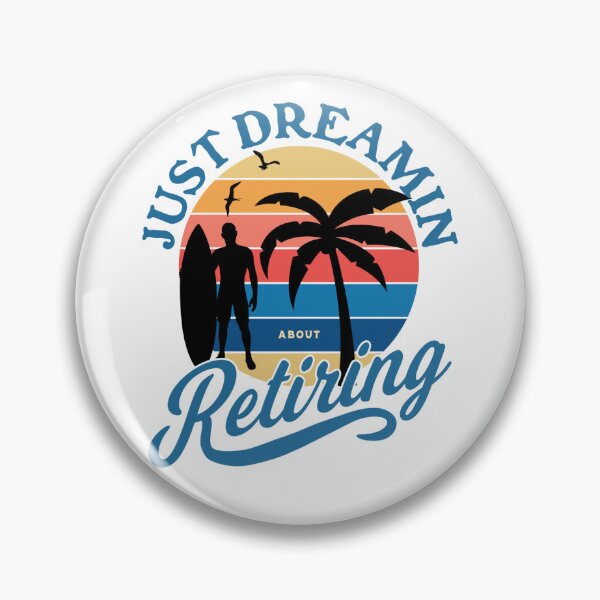 Artikelvorschau, Just Dreamin About Retiring von Tjays on a Cool entworfen und verkauft von TJays.