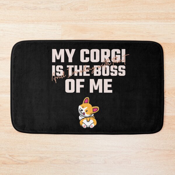Item preview, My Corgi Is The Boss Of Me And I'm Okay With That Funny Corgi designed and sold by Harmonick-Tees.