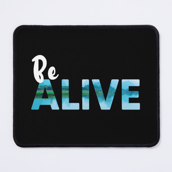 Item preview, Be ALIVE Text Quote Design, mountain lake reflection, black designed and sold by RiciPaneto.
