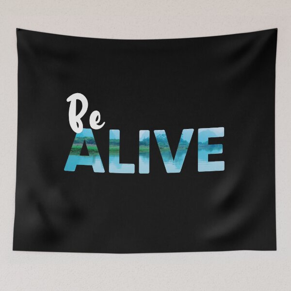 Item preview, Be ALIVE Text Quote Design, mountain lake reflection, black designed and sold by RiciPaneto.