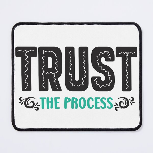 Item preview, Trust The Process designed and sold by Young Mahyudin.