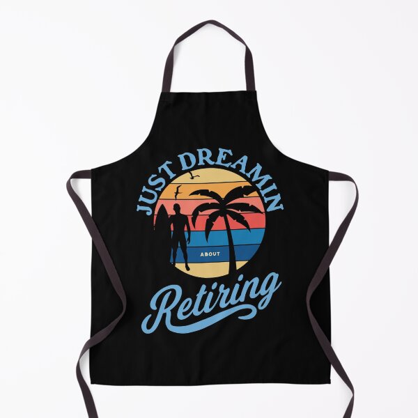 Item preview, Just Dreamin About Retiring by Tjays on a Cool designed and sold by TJays.