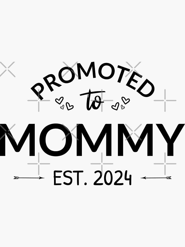 Promoted To Mommy Est 2024 First Time Mom For Mom Women Sweatshirt